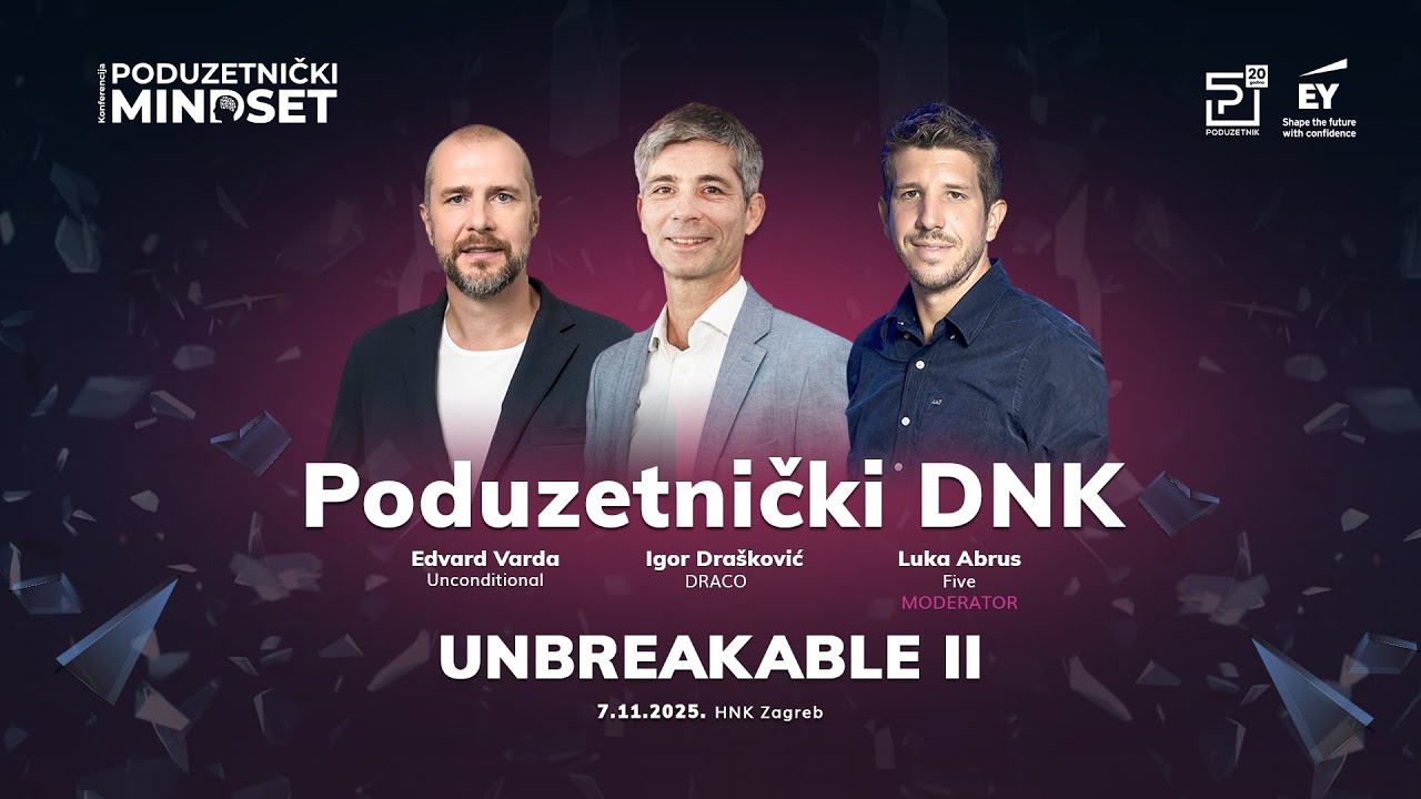 Poduzetnički DNK: Edvard Varda, Igor Drašković i Luka Abrus @Poduzetnički mindset, HNK Zagreb, 2025.