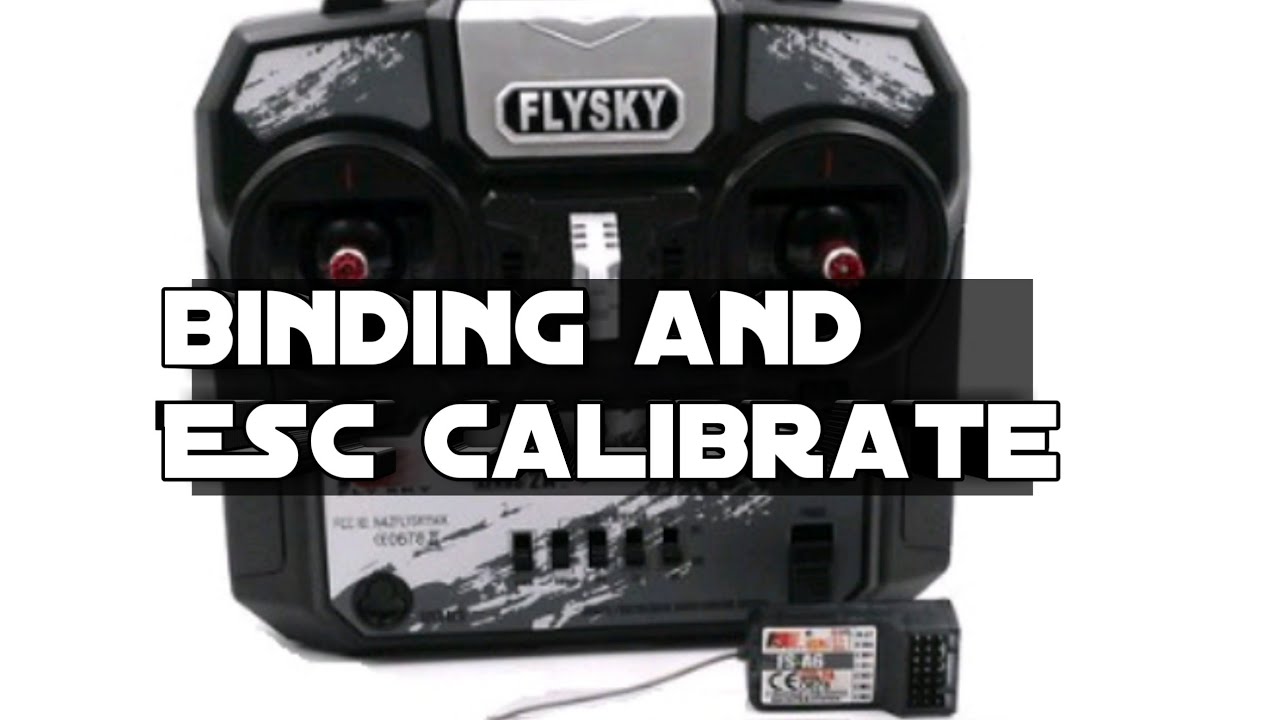 How To Bind Receiver WithTransmitter || ESC Calibrate || FlySky Fs i4x ||