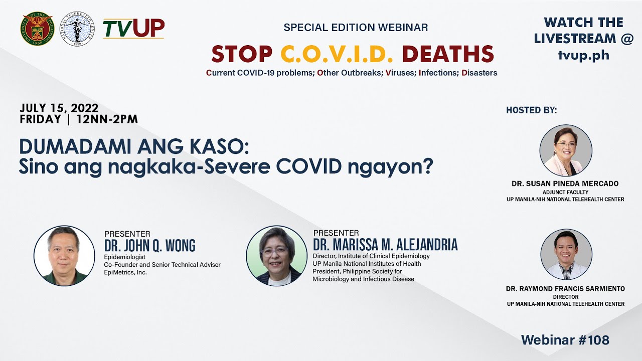 Webinar #108 | “DUMADAMI ANG KASO: Sino ang nagkaka-Severe COVID ngayon?”
