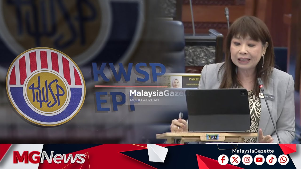 Mekanisme Baharu KWSP Hanya Terpakai Kepada Ahli Baharu - Hui Ying