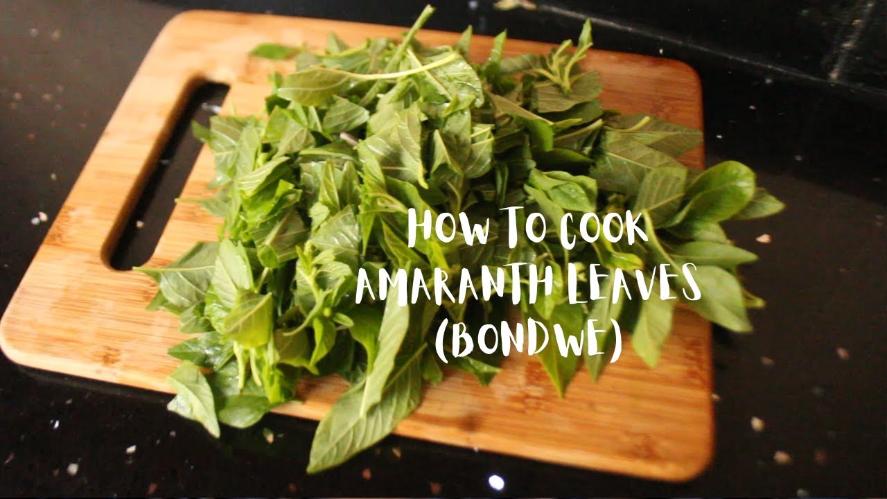 How to cook Amaranth Leaves (BONDWE)
