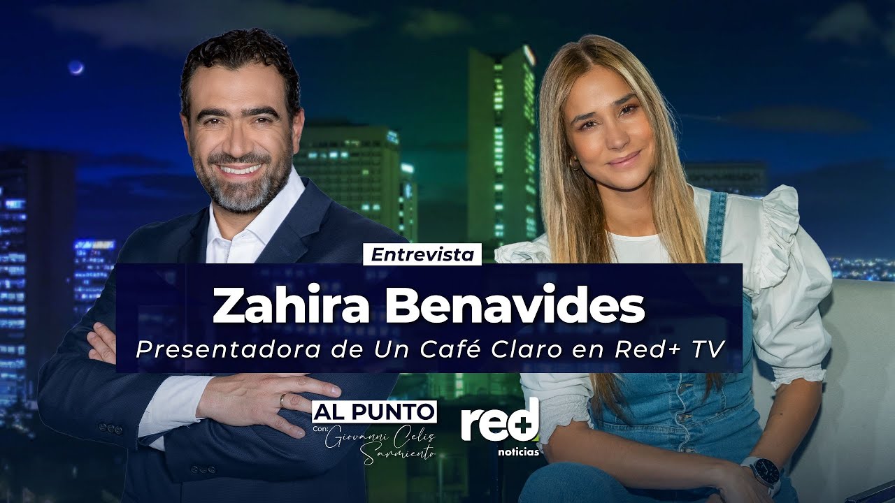 Al Punto | Zahira Benavides, presentadora de Un Café Claro en Red+ TV