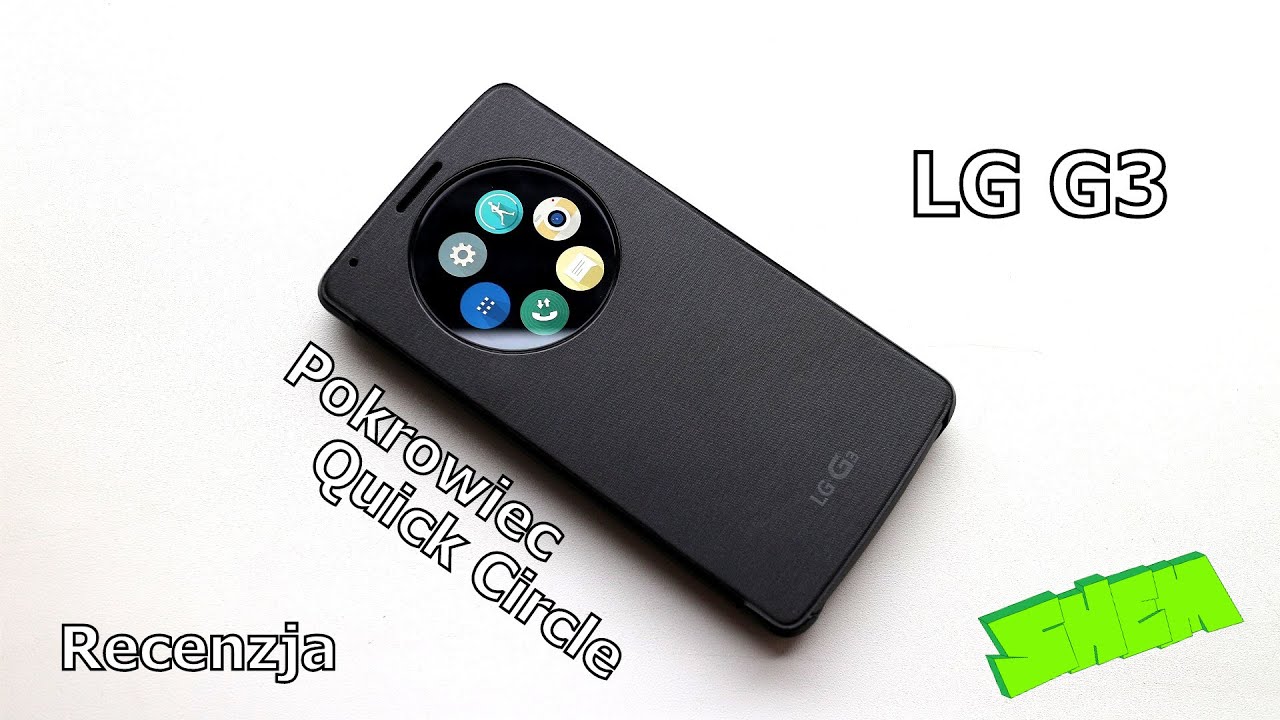 Recenzja etui Quick Circle CCF-345G dla LG G3 [PL]