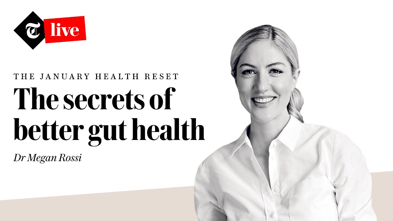 The Secrets of Better Gut Health with Dr Megan Rossi