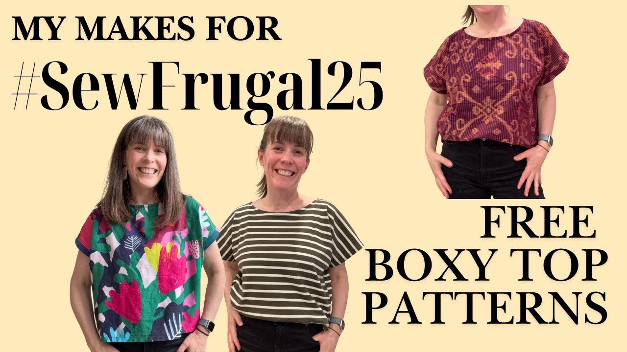 Two FREE Boxy Top Patterns - #SewFrugal25 Reveal
