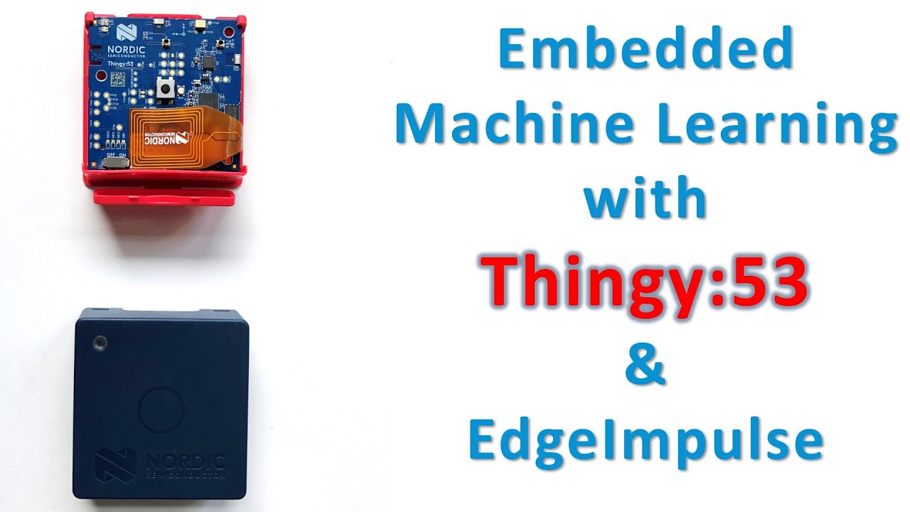 Embedded Machine Learning Example with Thingy:53 - Classification