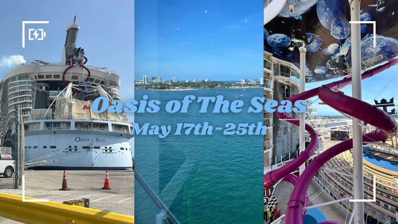 Oasis of The Seas Travel//DAY 1 (May 17- 25th, 2025)