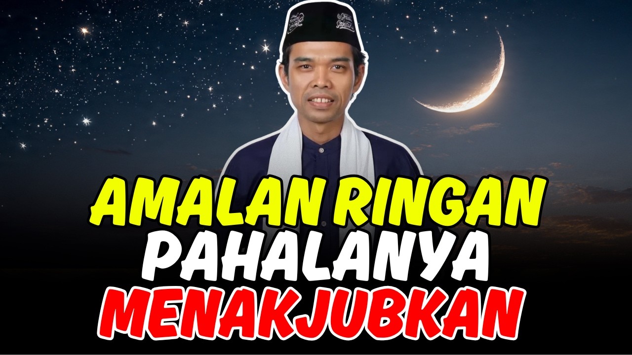 AMALAN RINGAN YANG PAHALANYA MENAKJUBKAN