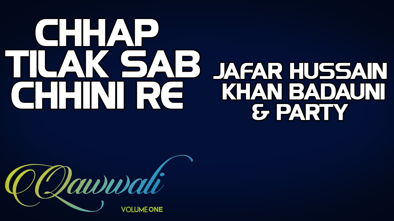 Chhap Tilak Sab Chhini Re - Jafar Hussain khan Badauni & Party (Album- Qawwali-Vol 1) | Music Today