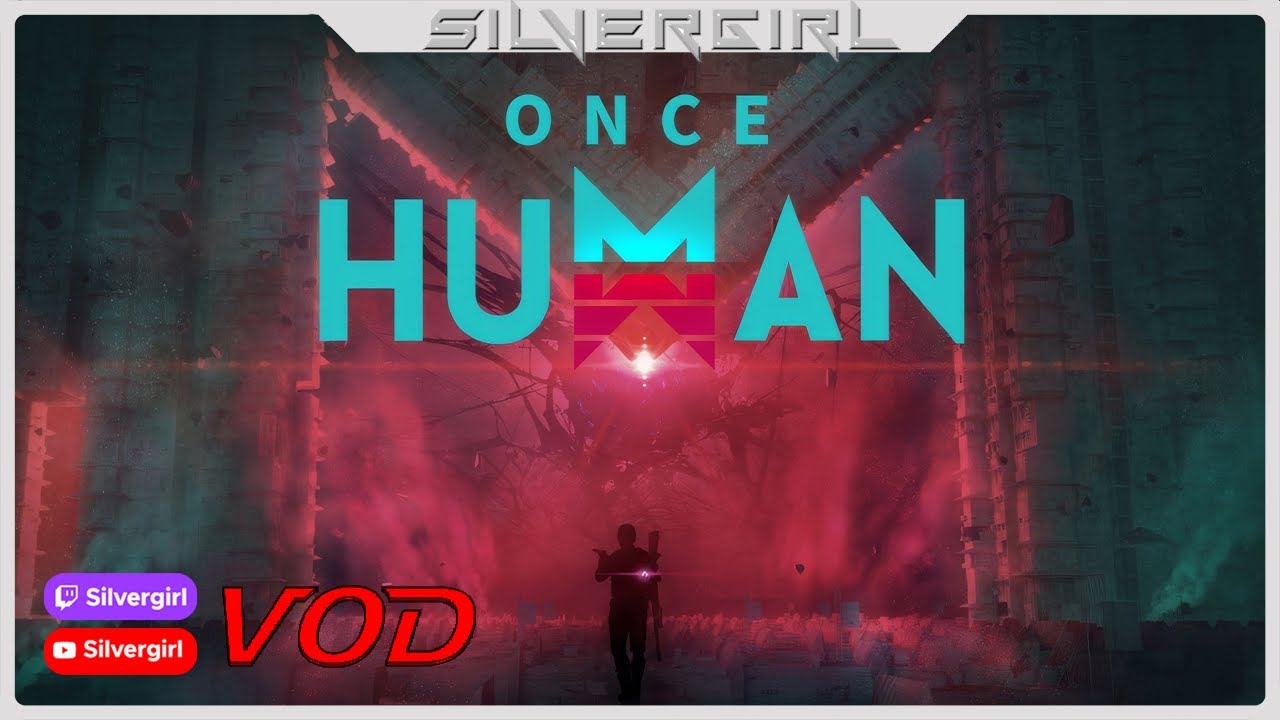 Once Human! Beta Teste Gameplay PT-BR |D-372| VOD da Silvergirl 2023