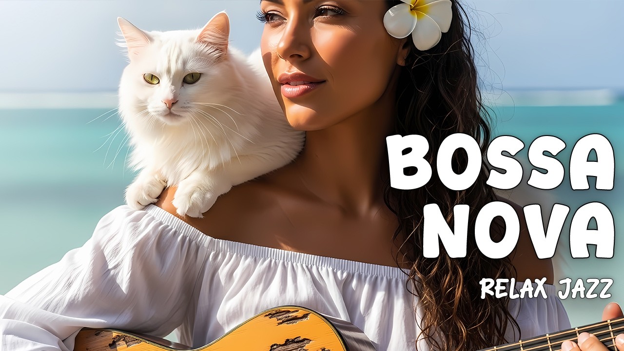 Soft Bossa Nova – Smooth Acoustic Guitar and Gentle Vocals for Focus Hours