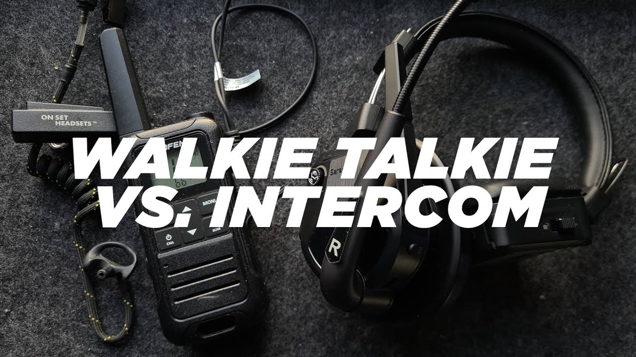 Walkie Talkie vs Intercom Headsets: Which is Best for Film Sets?