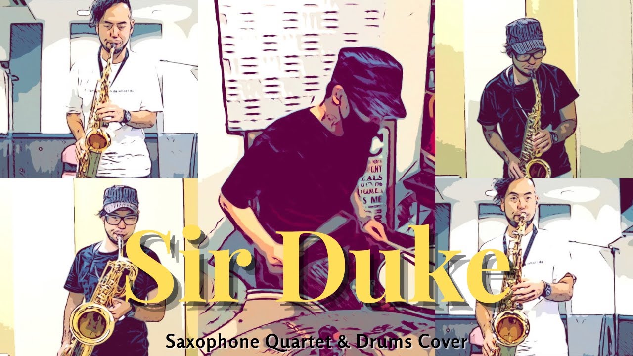 Sir Duke - Stevie Wonder (saxophone cover) サックス四重奏