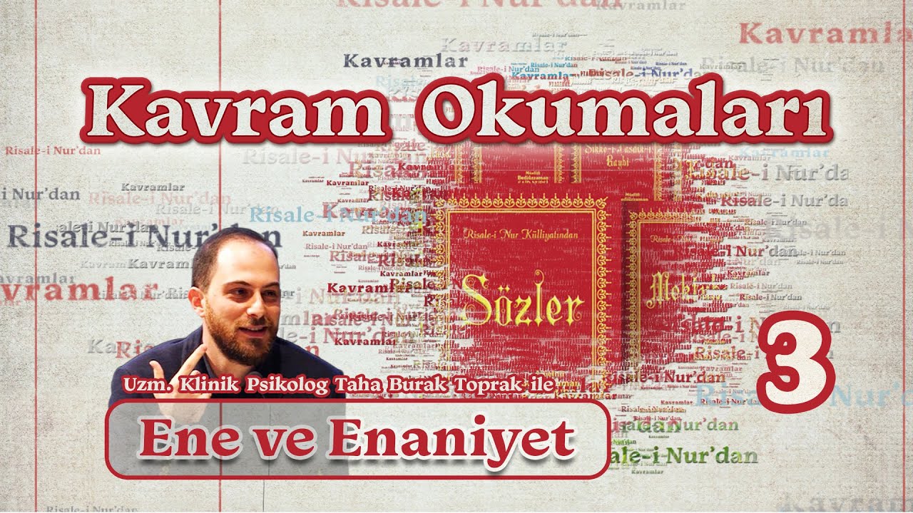 Ene ve Enaniyet - Uzm. Klinik Psikolog Taha Burak Toprak | Kavram Okumaları-3