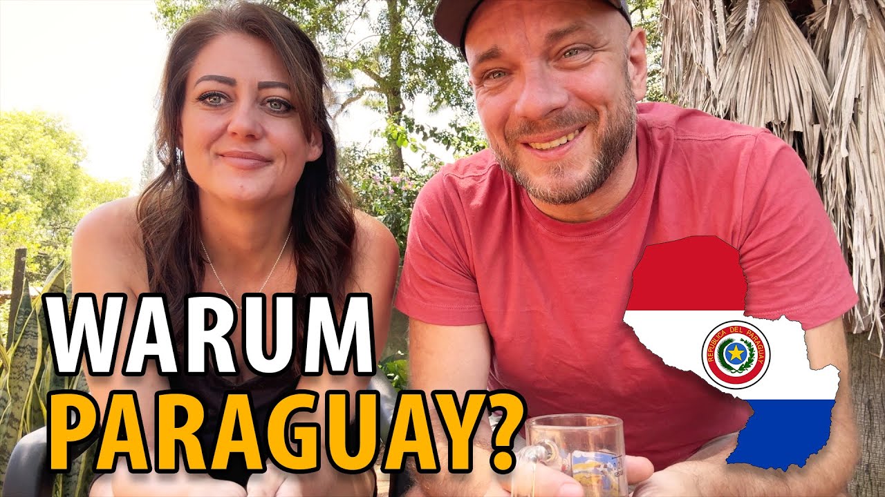 Paraguay statt Europa – unsere ehrliche Entscheidung