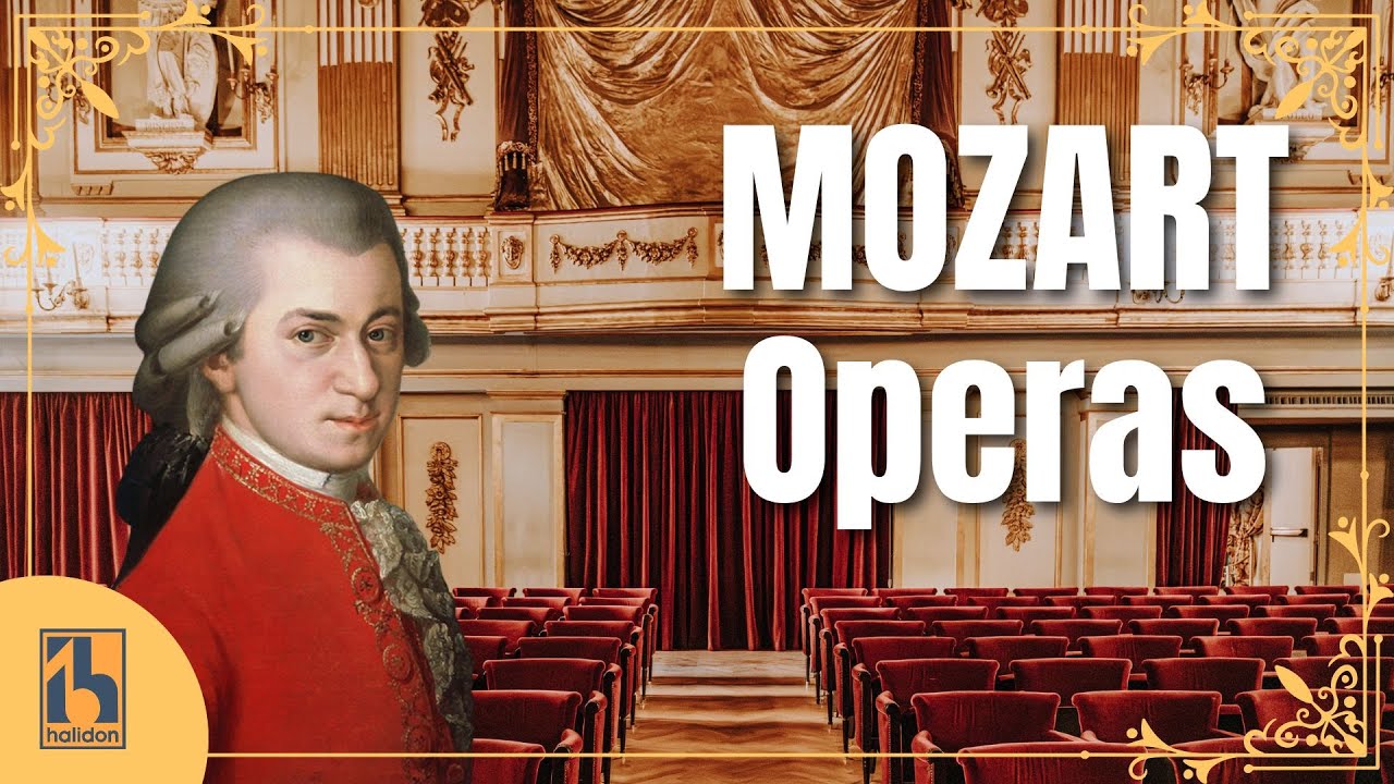 Mozart Operas | Magic Flute, Don Giovanni, The Marriage of Figaro...