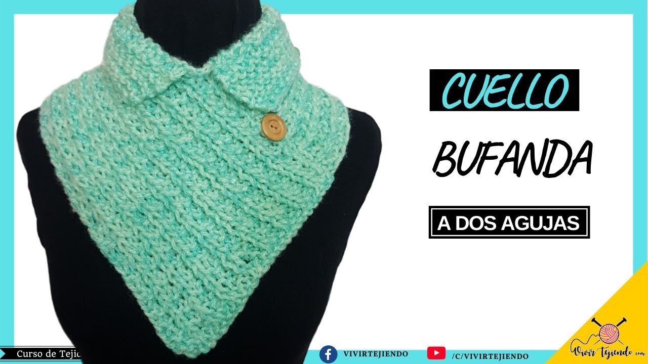 Cuello Bufanda a Dos Agujas con Punto MARAVILLOSO a Palitos – Vivirtejiendo
