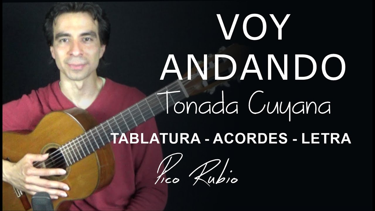 🔥Voy Andando Tonada Cuyana en Guitarra🎸 | Letra Acordes y Tablatura