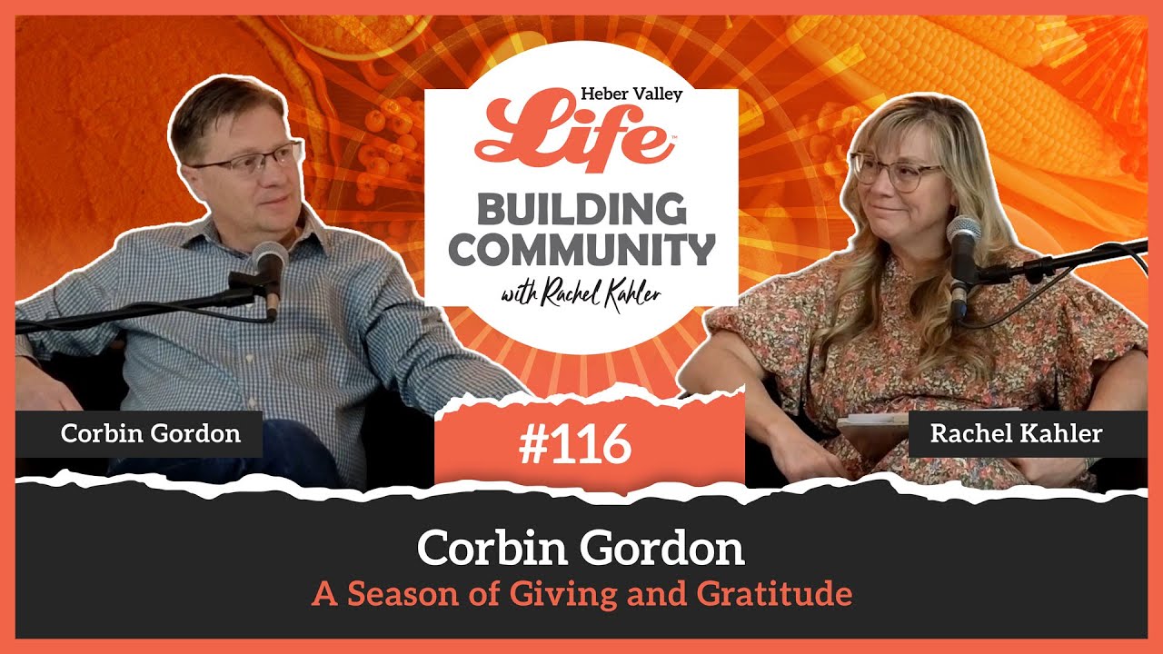 Episode 116: A Season of Giving and Gratitude with Corbin Gordon