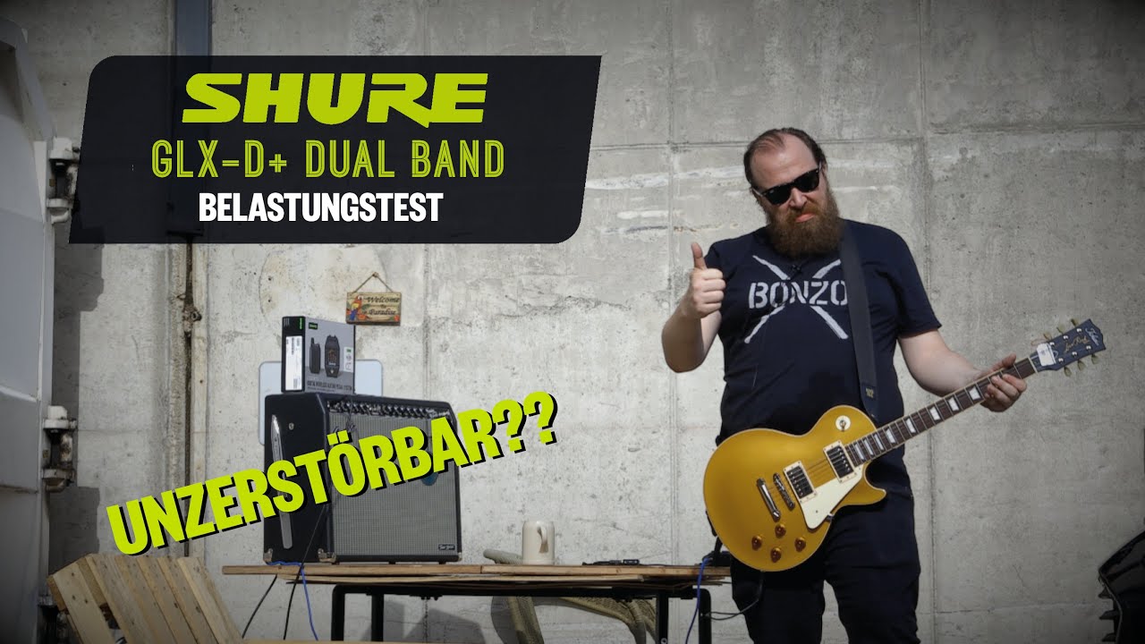Unzerstörbar? Der Shure GLX-D+ Belastungstest