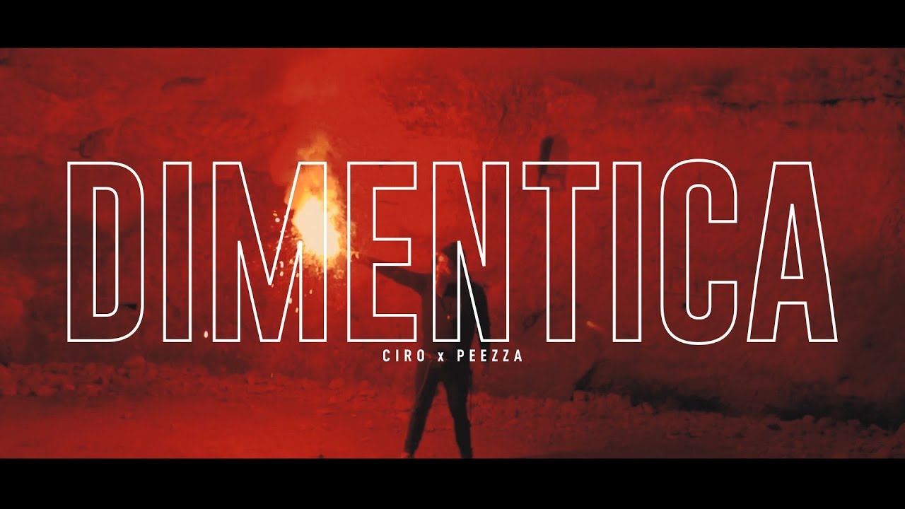 CIRO x PEEZZA - DIMENTICA