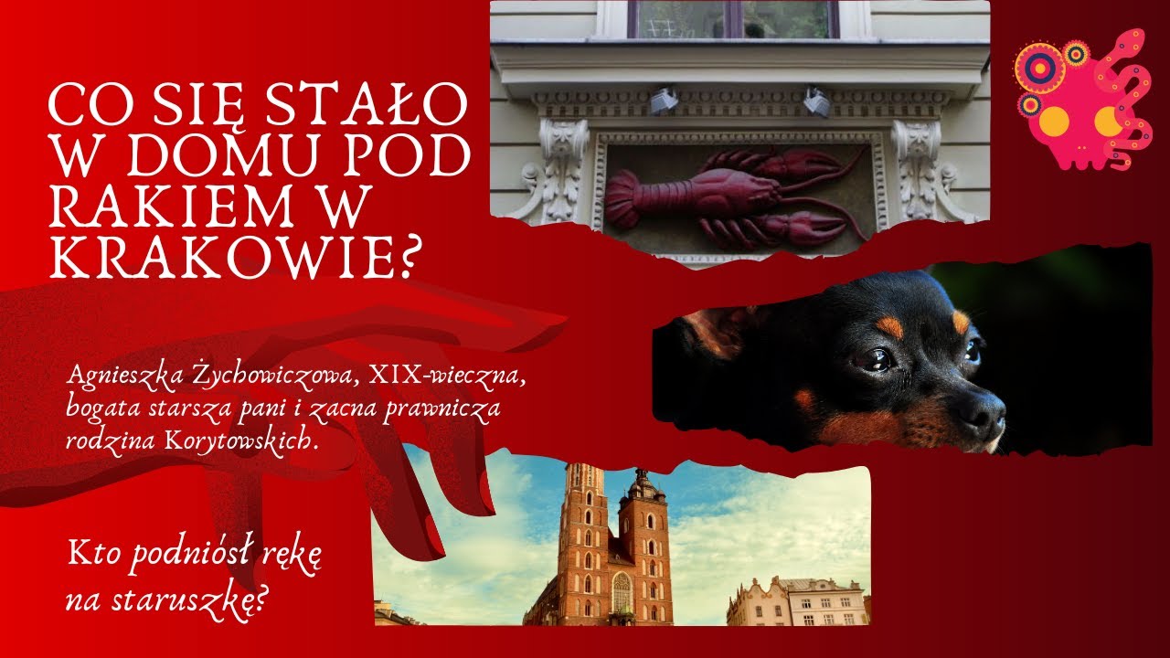 Krakowski Dom Pod Rakiem i jego mroczna tajemnica z XIX wieku. Kto zaatakował panią Żychowiczową?
