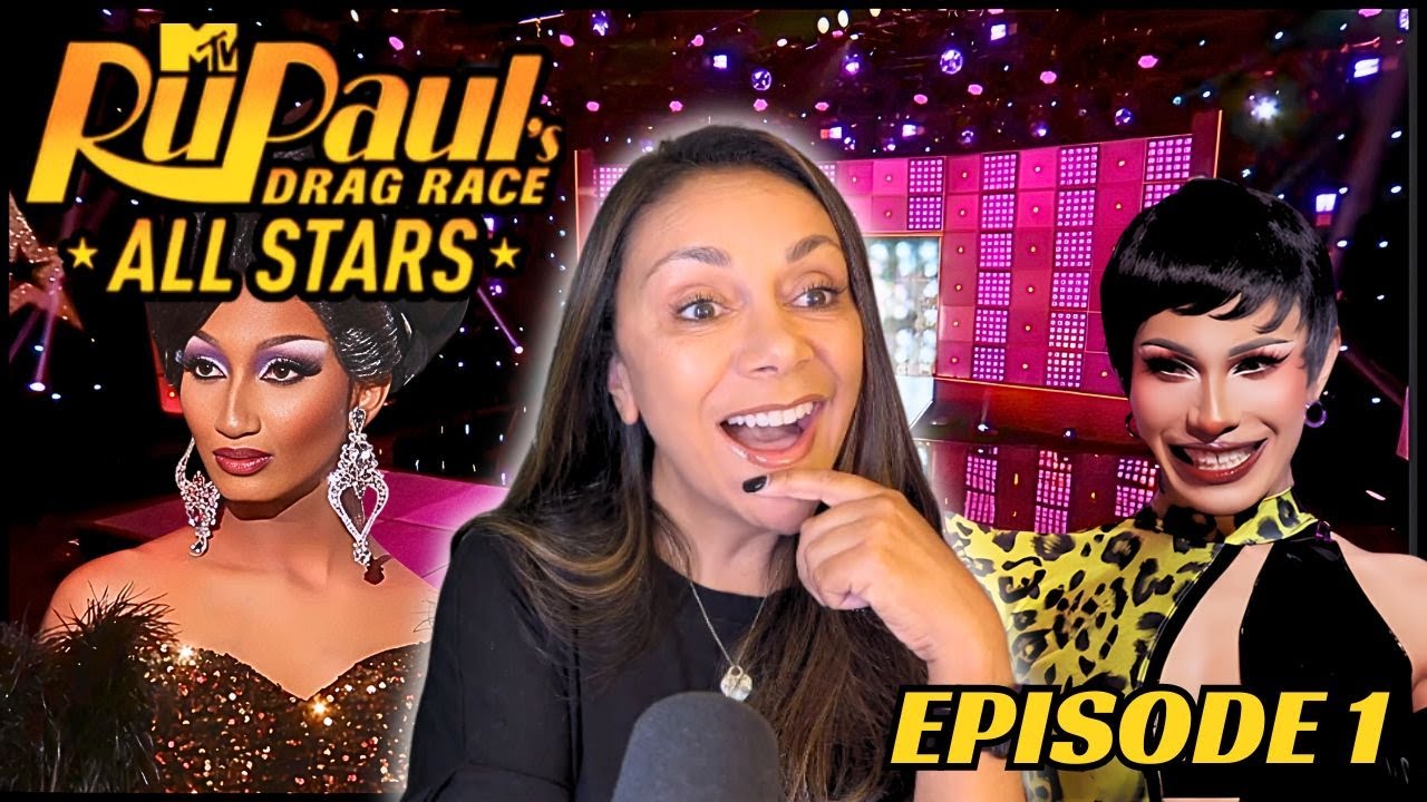 RUPAUL'S DRAG RACE ALL STARS SEASON 9 EPISODE 1 REACTION
