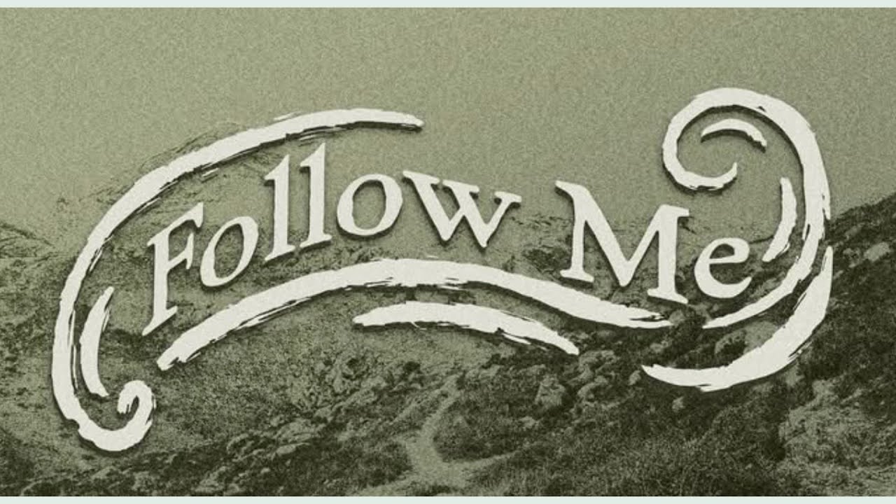 Follow Me