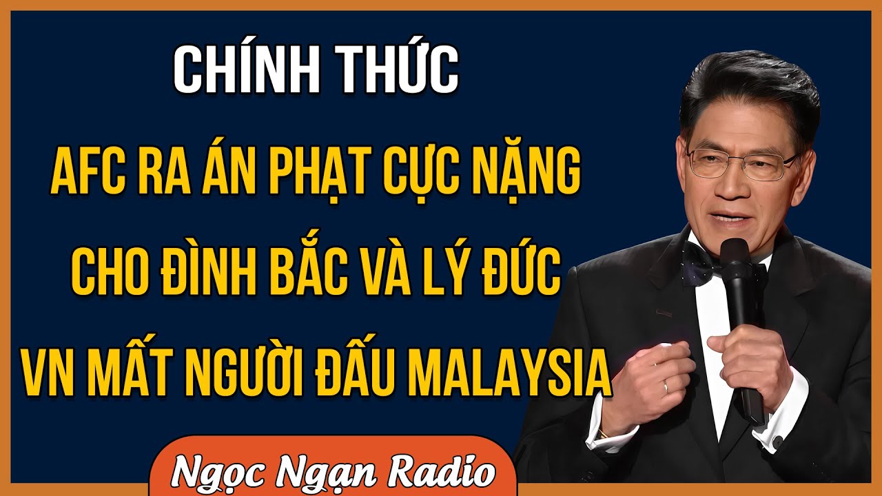 Cực Nóng: Án Phạt Cực Nặng Cho Thẻ Đỏ Của Đình Bắc & Lý Đức - HLV Kim Mất Người Đấu Malaysia