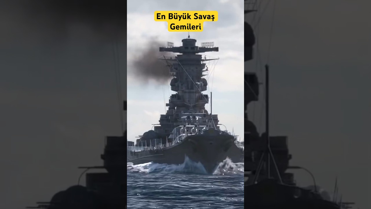 D&uuml;nyanın En B&uuml;y&uuml;k Savaş Gemileri #shorts