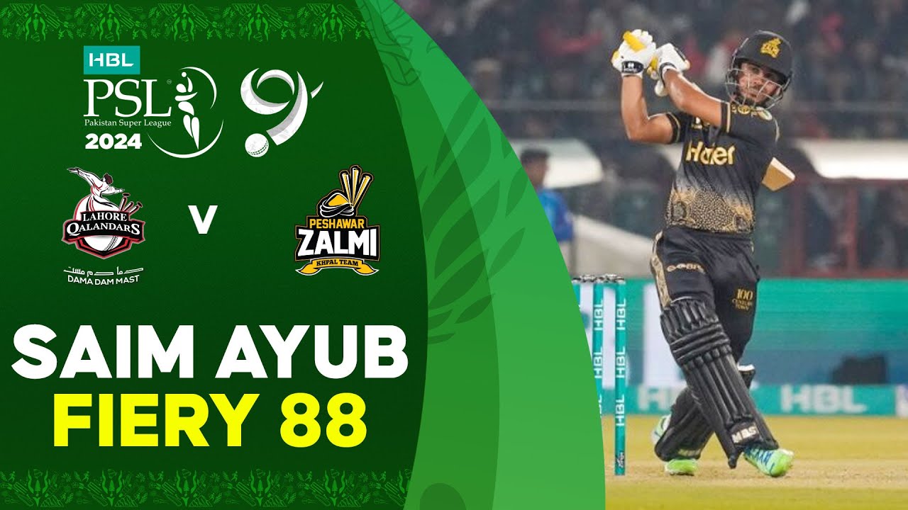 Saim Ayub Fiery 88 | Lahore Qalandars vs Peshawar Zalmi | Match 12 | HBL PSL 9 | M1Z2U