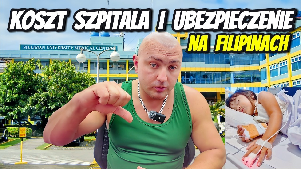 ILE KOSZTUJE SZPITAL I LECZENIE NA FILIPINACH?
