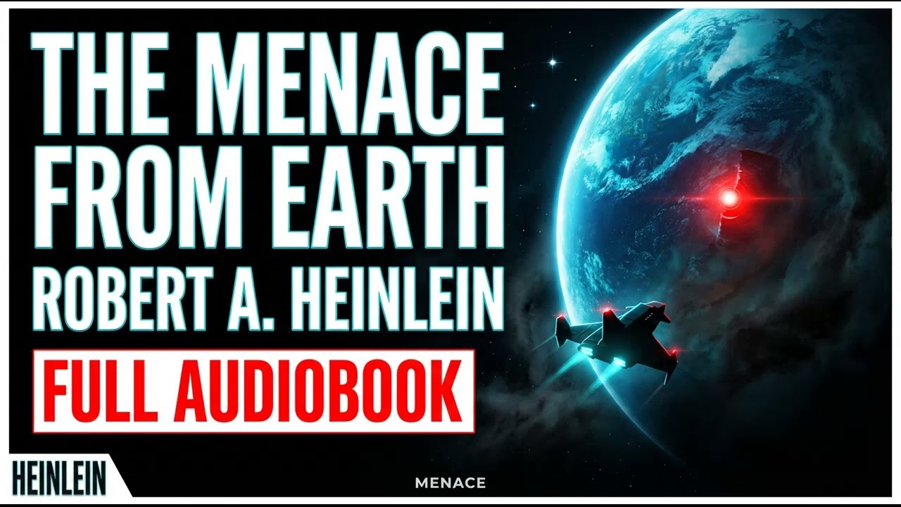 The Menace From Earth - Robert Heinlein