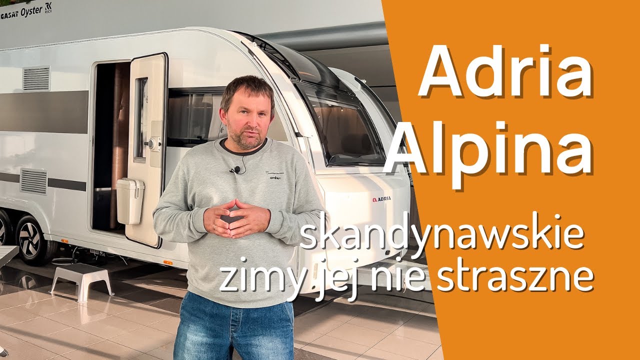 Adria Alpina - przyczepa, której skandynawskie zimy nie są straszne