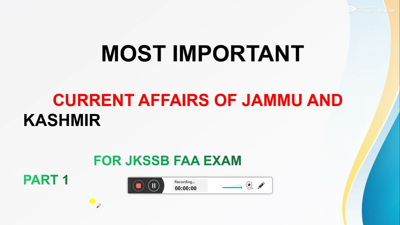 CURRENT AFFAIRS OF JAMMU AND KASHMIR FOR JKSSB FINANCE ACCOUNTS ASSISTANT EXAM || JKSSB FAA EXAM