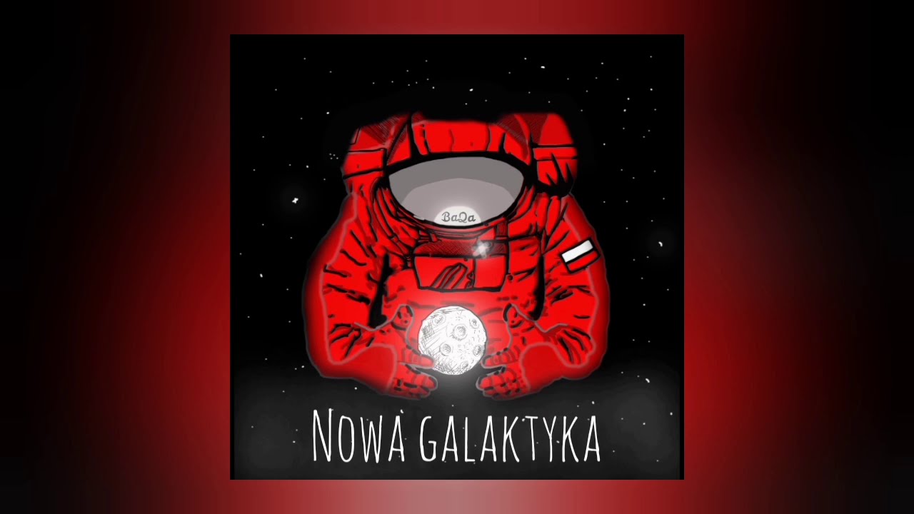 BaQa - Nowa Galaktyka (intro)