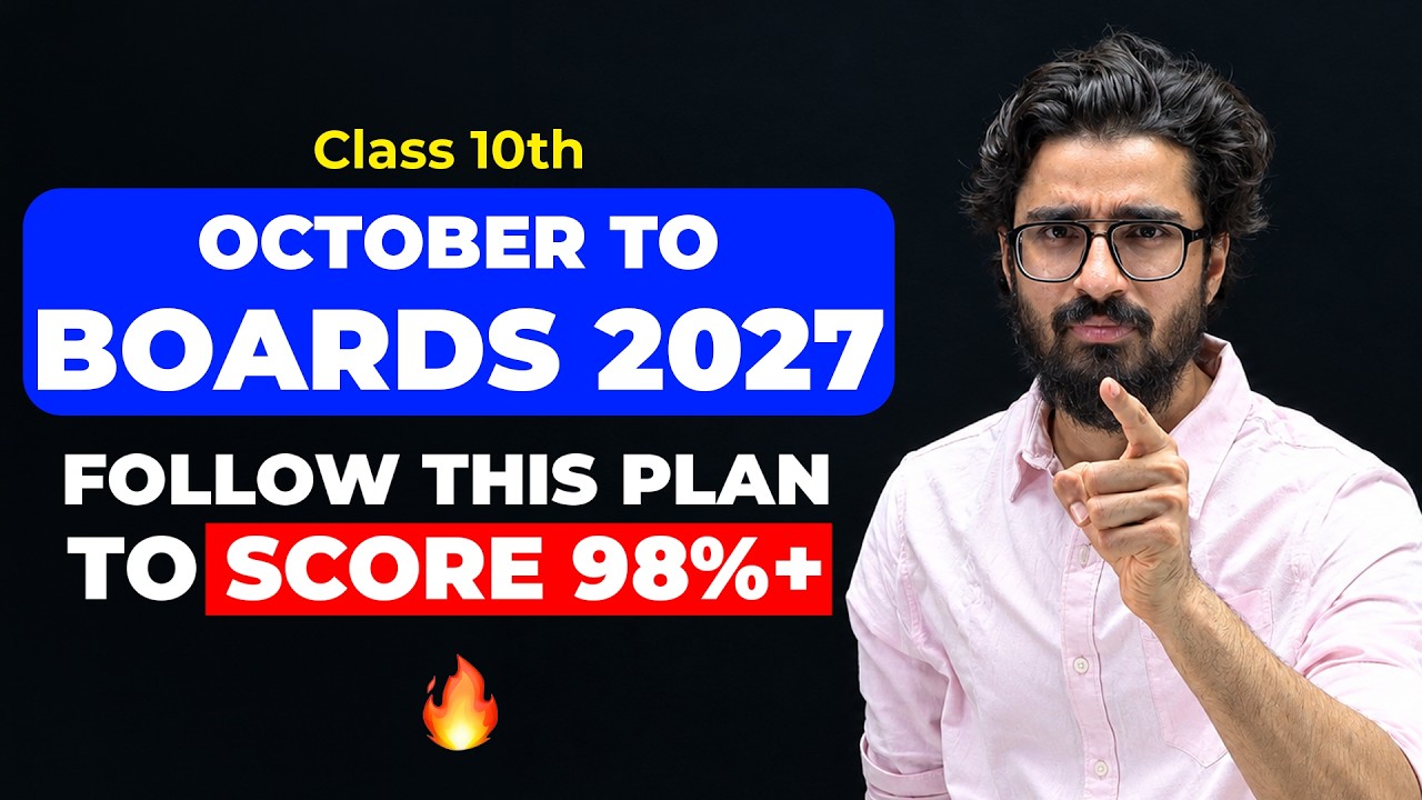 October to BOARDS 2027 MASTERPLAN 🔥 Score 98%+ in Class 10th | Complete ROADMAP for CBSE Boards 2027