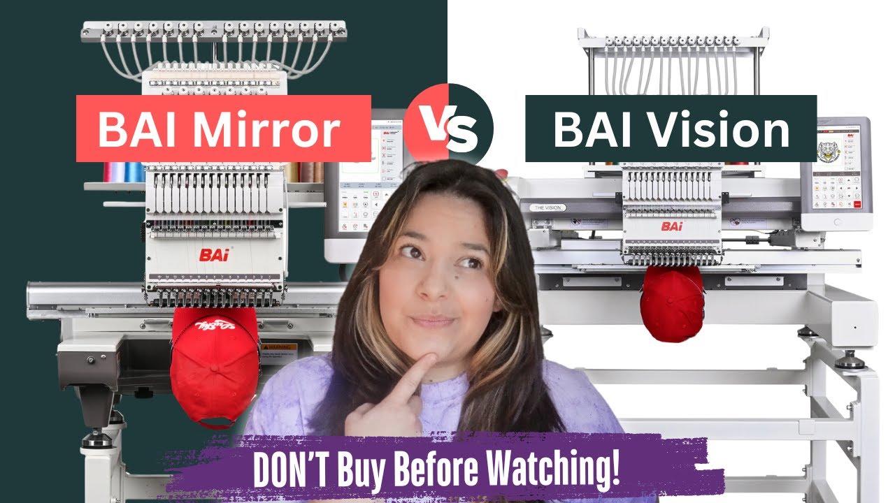 Bai Embroidery Machine Mirror vs Vision - Which Machine is Right for You?