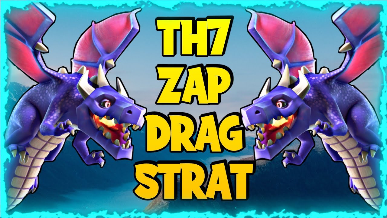 Th7 Zap Dragon: ⭐⭐⭐ Th7 Dragon Attack Strategy 2020 | Clash of Clans - Coc