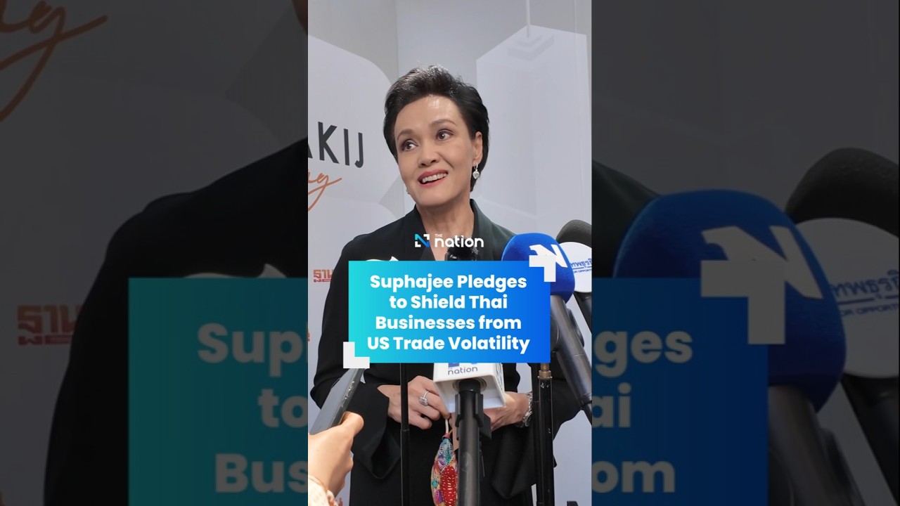 Suphajee Pledges to Shield Thai Businesses from US Trade Volatility