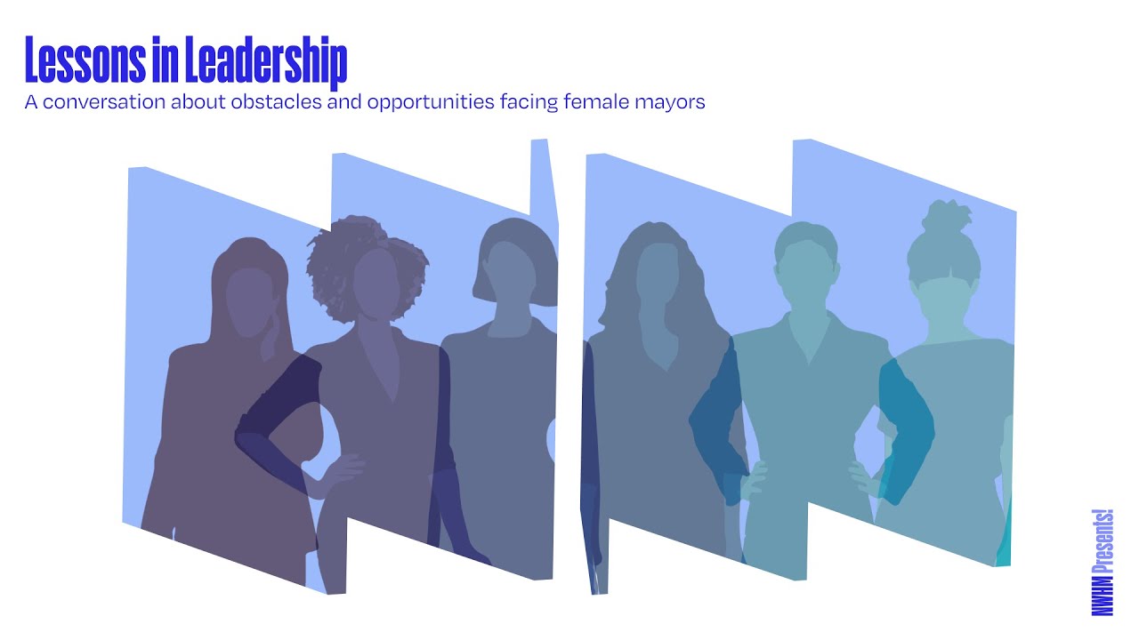 NWHM Presents: Lessons in Leadership