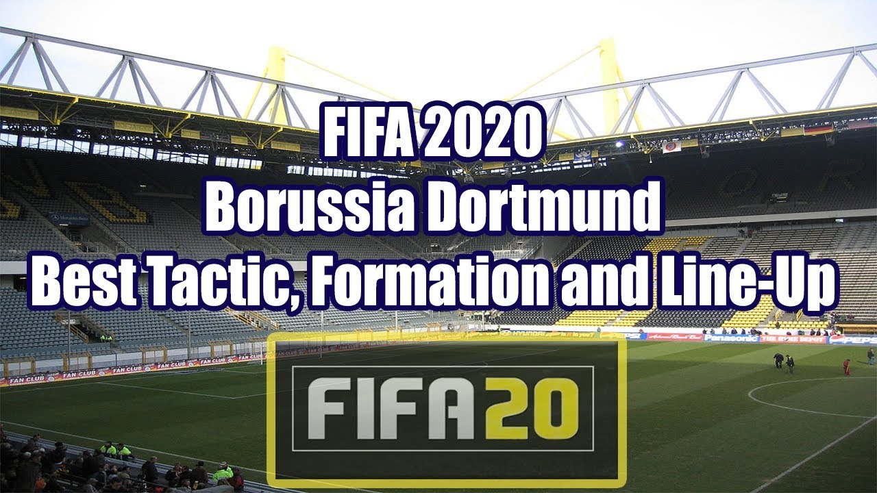 FIFA 20 Borussia Dortmund Best Tactic & Formation - FIFA 2020 Tactics