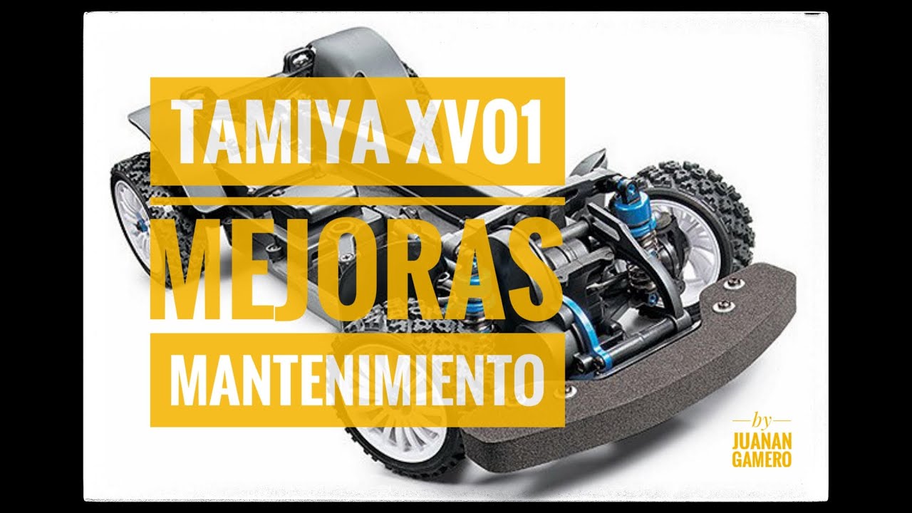 tamiya xv01, mejoras y mantenimiento