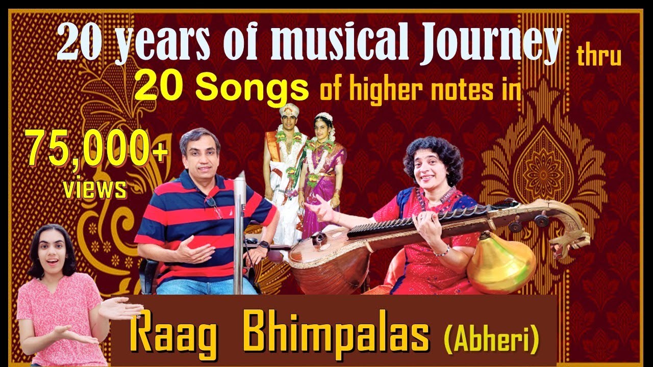 Raag Bhimpalas - 20 songs in Higher Notes - Anniversary Special!