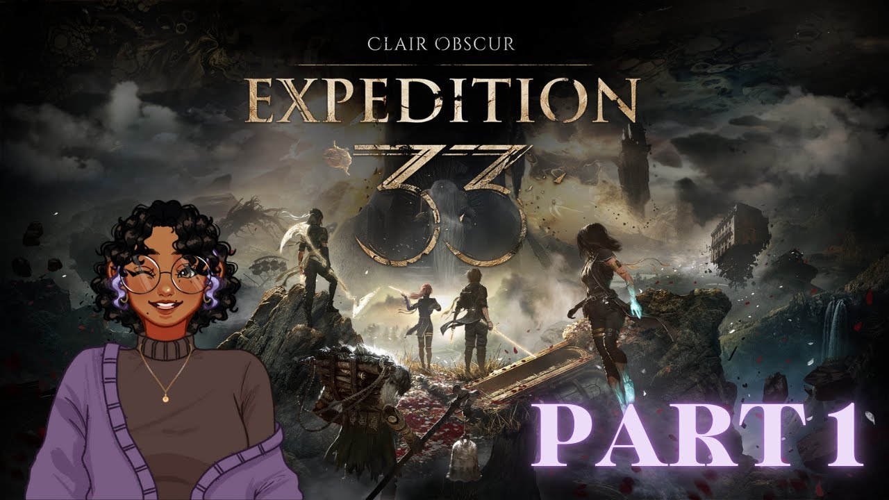 Time To See What All The Hype Is About!💜| Expedition 33 - 1ST Playthrough!! [PART 1]