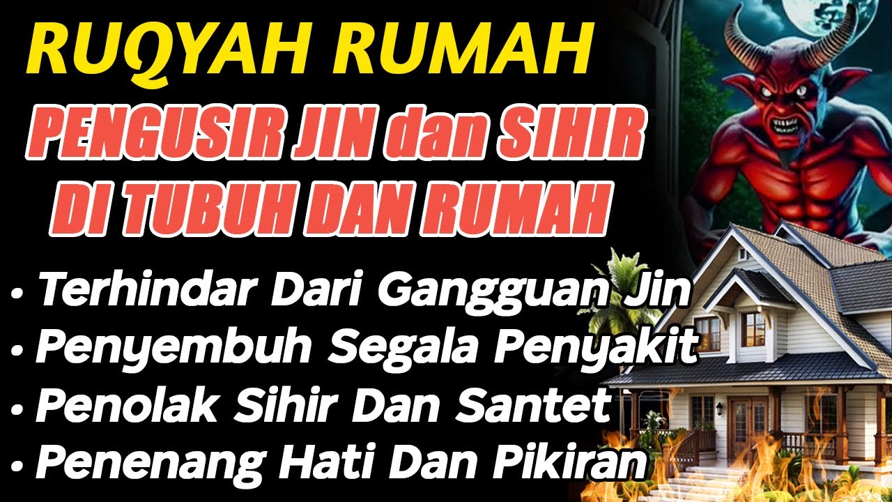 POWERFUL RUQYAH | RUQYAH RUMAH PENGUSIR JIN, SETAN & SIHIR DI RUMAH & TUBUH, PENENANG HATI & PIKIRAN