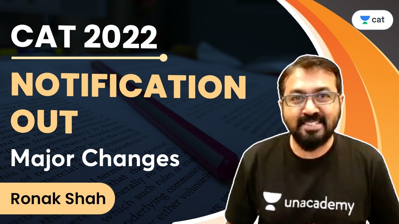 CAT 2022 Notification Out | Major Changes | Ronak Shah