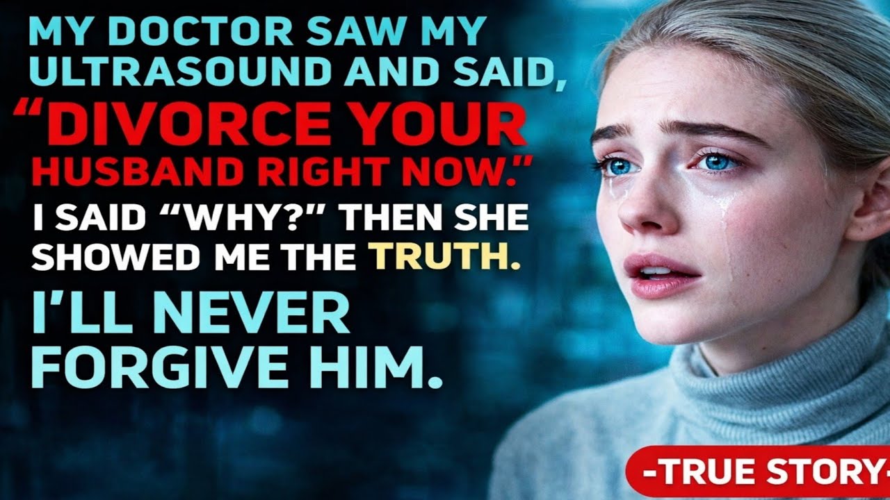 My Doctor Froze After My Ultrasound… Then Told Me to Leave My Marriage Immediately