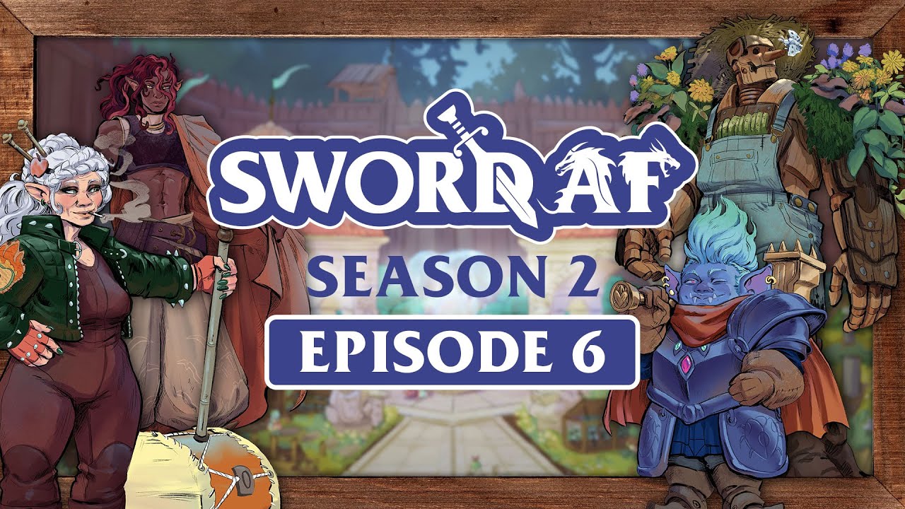 S2E6 Bug's Homecoming | Sword AF