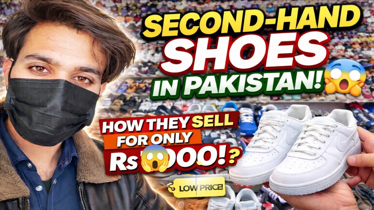 How Second-Hand Shoes Are Sold in Pakistan | Complete Market & Price Guide”